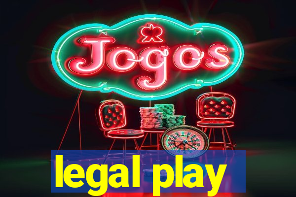 legal play